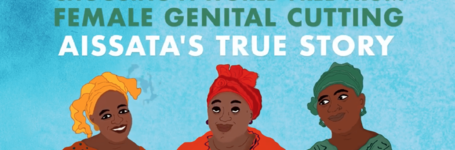 Choosing a world free from female genital cutting (FGC): Aissata's true story